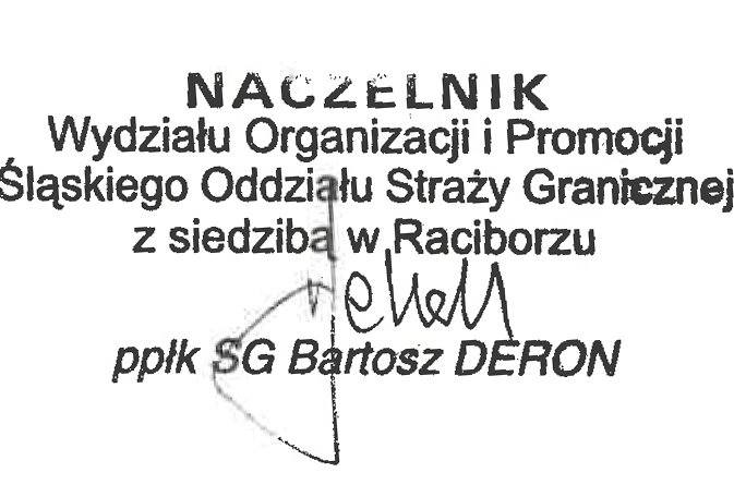 Podpis i pieczęć z listu referencyjnego: ppłk SG Bartosz Deron, Śląski Oddział Straży Granicznej